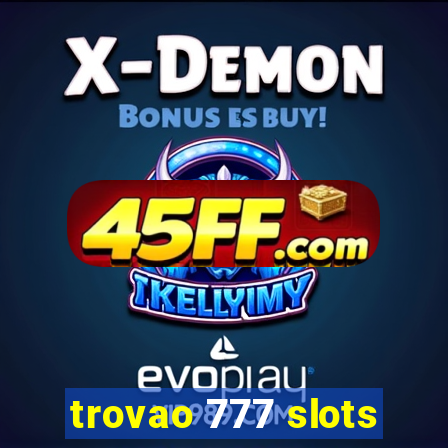trovao 777 slots